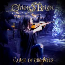 Orion's Reign : Carol of the Bells